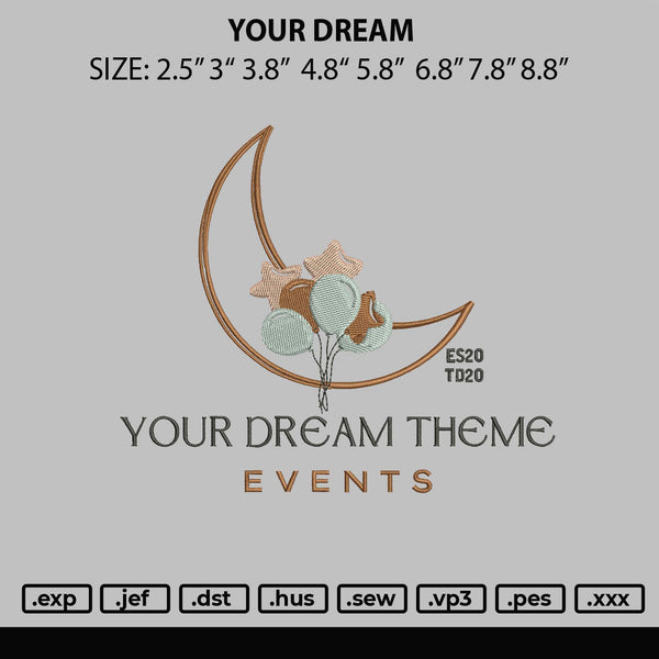 Your Dream Embroidery File 6 sizes