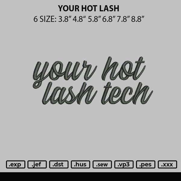 Your Hot Lash Embroidery File 6 sizes