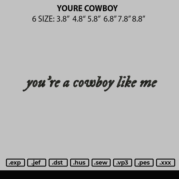 Youre Cowboy Embroidery File 6 sizes
