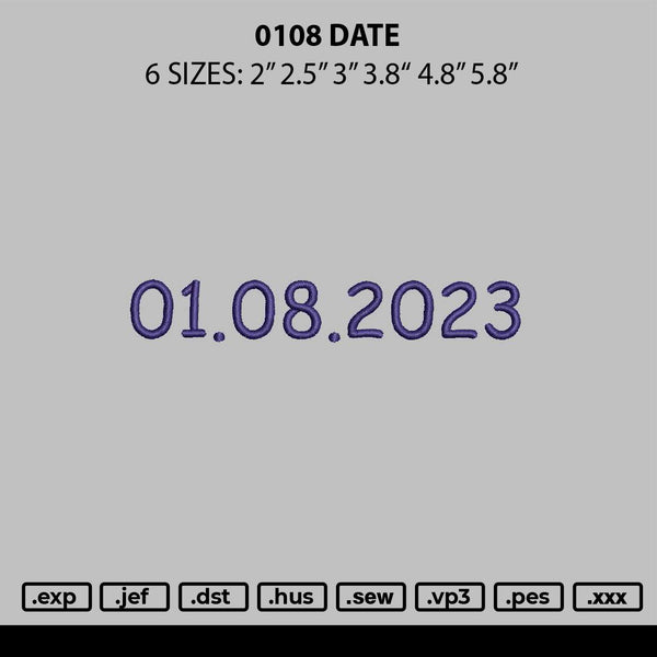 0108 Date Embroidery File 6 sizes