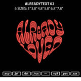 Alreadytext 02 Embroidery File 6 sizes