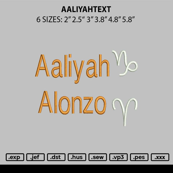 Aaliyahtext Embroidery File 6 sizes