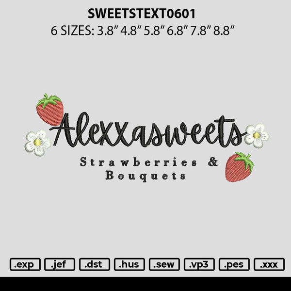 Sweetstext0601 Embroidery File 6 sizes