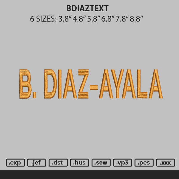 Bdiaztext Embroidery File 6 sizes