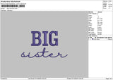 Bigsistertext Embroidery File 6 sizes
