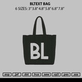 Bltext Bag Embroidery File 6 sizes
