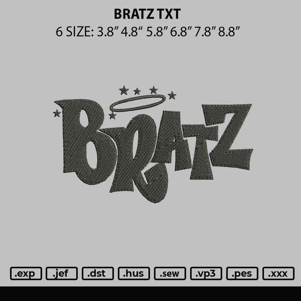 Bratz Txt Embroidery File 6 sizes