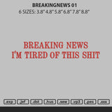 Breakingnewstext 01 Embroidery File 6 sizes