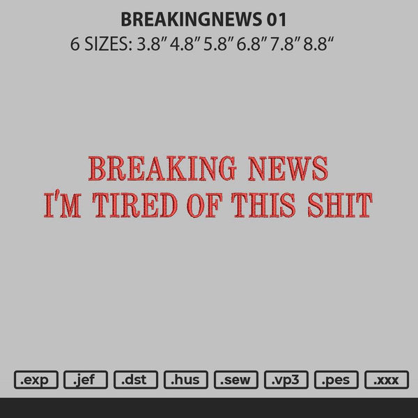 Breakingnewstext 01 Embroidery File 6 sizes