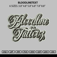Bloodlinetext Embroidery File 6 sizes