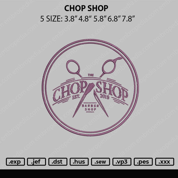 Chop Shop Embroidery File 5 sizes