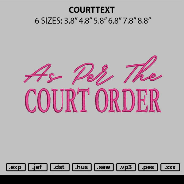 Courttext Embroidery File 6 sizes