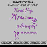 Flowerstext 0803 Embroidery File 6 sizes