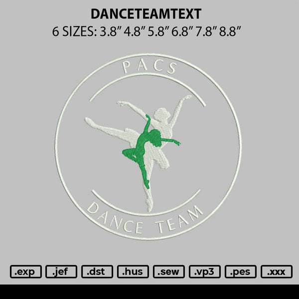 Danceteamtext Embroidery File 6 sizes