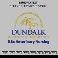 Dundalktext Embroidery File 6 sizes