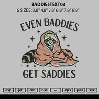 Baddiestext03 Embroidery File 6 sizes