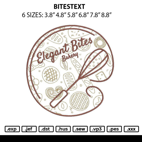Bitestext Embroidery File 6 sizes