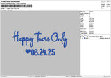 Happytearstext Embroidery File 6 sizes