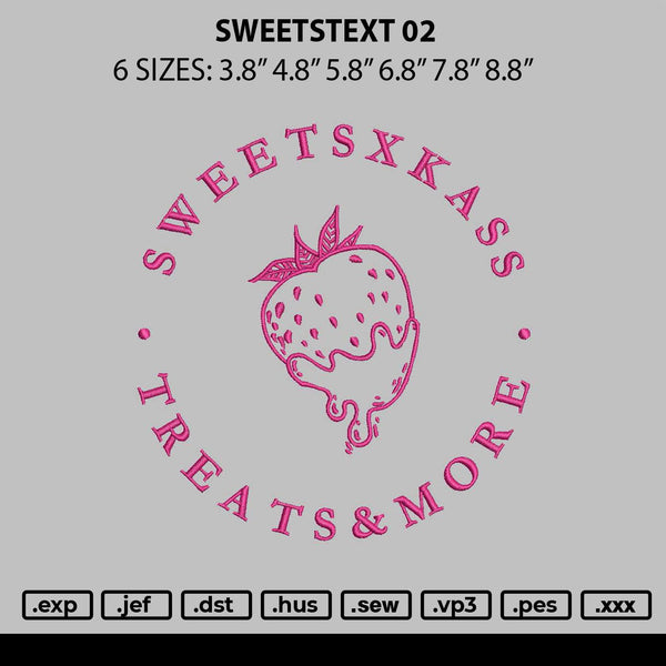 Sweetstext 02 Embroidery File 6 sizes
