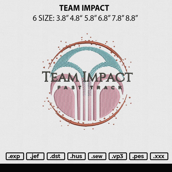 Team Impact Embroidery File 6 sizes