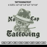 Tattooingtext Embroidery File 6 sizes