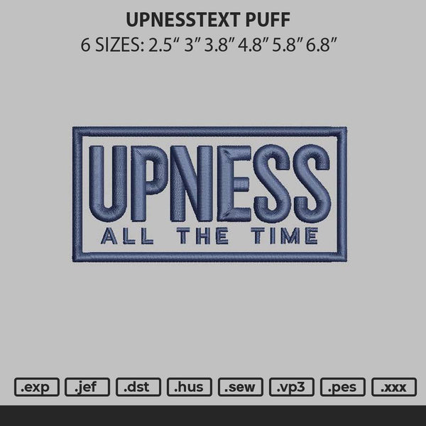 Upnesstext Puff Embroidery File 6 sizes