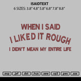 Isaidtext Embroidery File 6 sizes