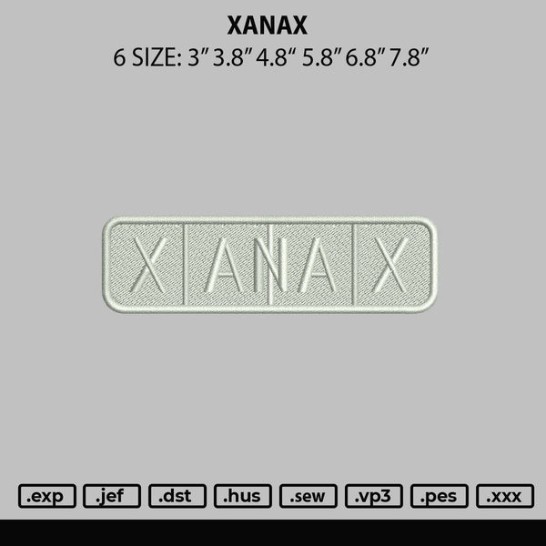 Xanax Embroidery File 6 sizes