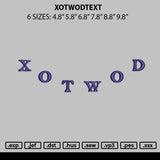Xotwodtext Embroidery File 6 sizes