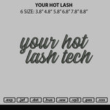 Your Hot Lash Embroidery File 6 sizes