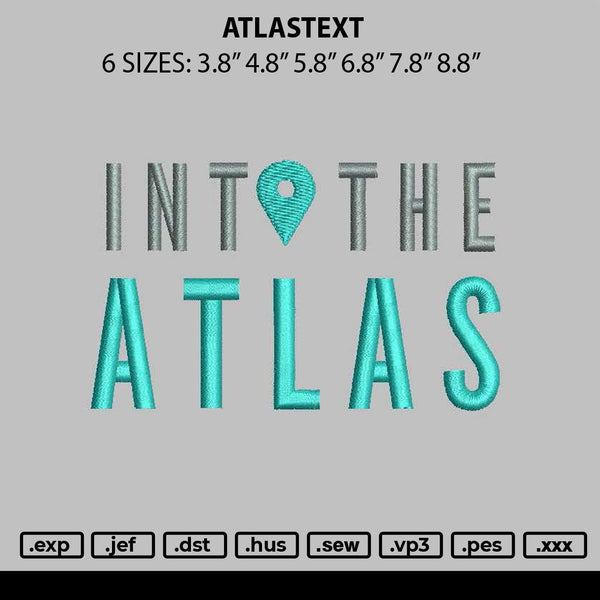 Atlastext Embroidery File 6 sizes