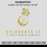 Celebrate Text Embroidery File 6 sizes