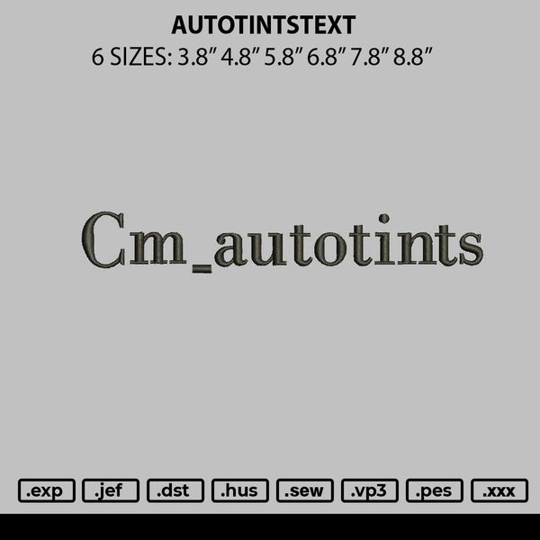 Autotintstext Embroidery File 6 sizes