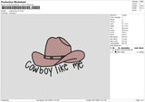 Cowboy Like Me Embroidery File 6 sizes