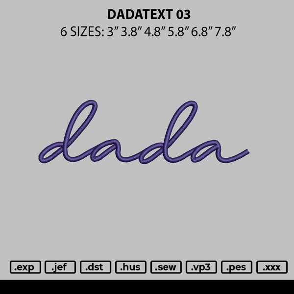 Dadatext 03 Embroidery File 6 sizes