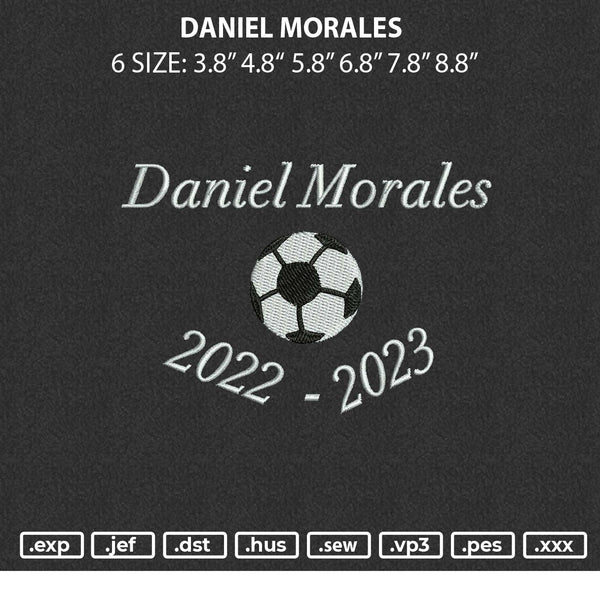 Daniel Morales Embroidery File 6 sizes