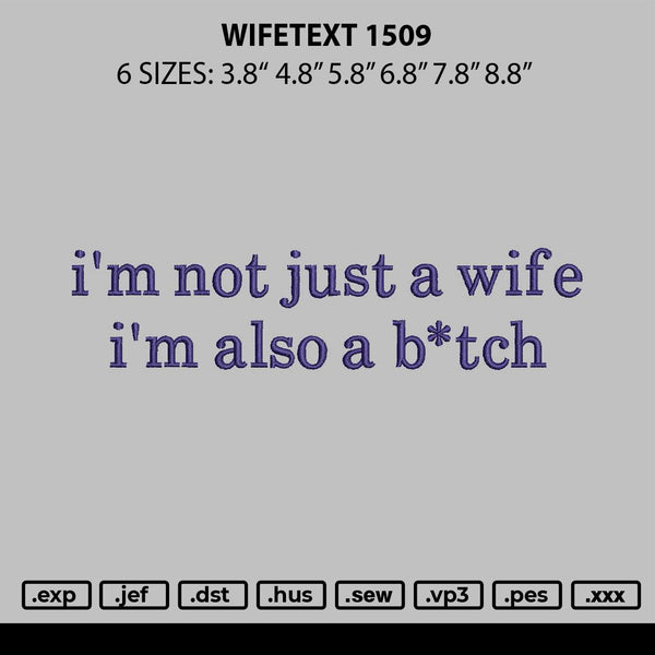 Wifetext 1509 Embroidery File 6 sizes