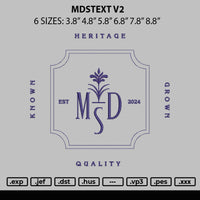 Mdstext V2 Embroidery File 6 sizes