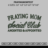 Prayingmomtext Embroidery File 6 sizes