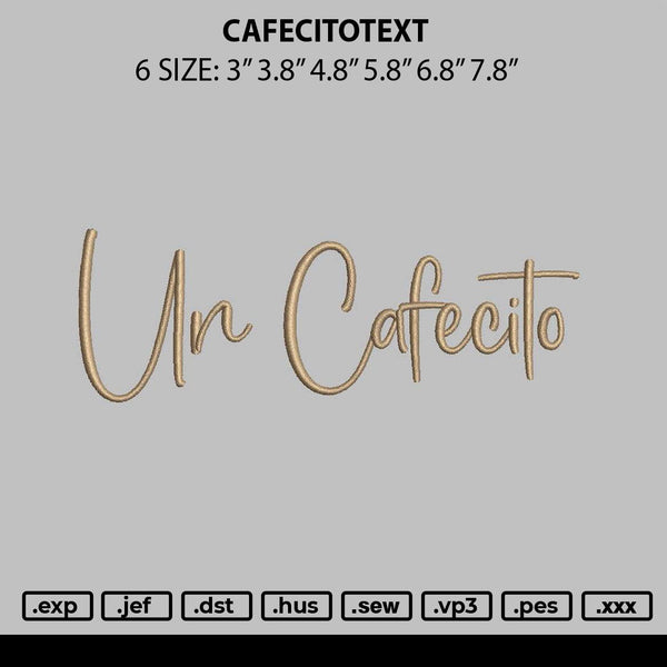 Cafecitotext Embroidery File 6 sizes