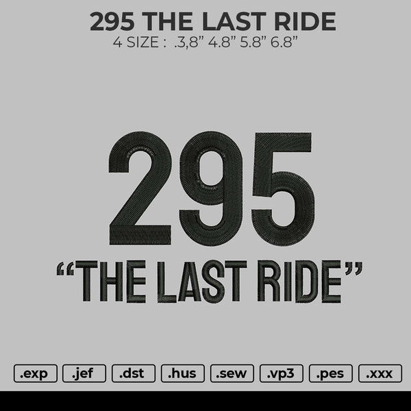 295 THE LAST RIDE Embroidery