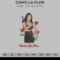 COMO LA FLOR Embroidery