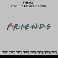 Friends Txt Embroidery File 6 sizes