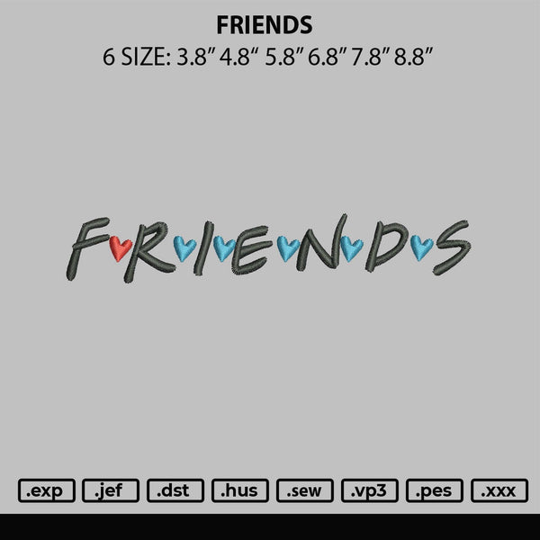 Friends Txt Embroidery File 6 sizes
