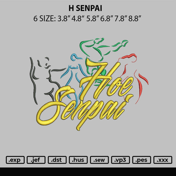 H Senpai Embroidery File 6 sizes