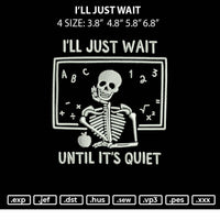 I'll Just Wait
