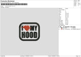 I Love My Hood Embroidery File 6 sizes