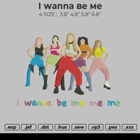 I Wanna Be Me