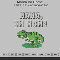 Mama Im Home