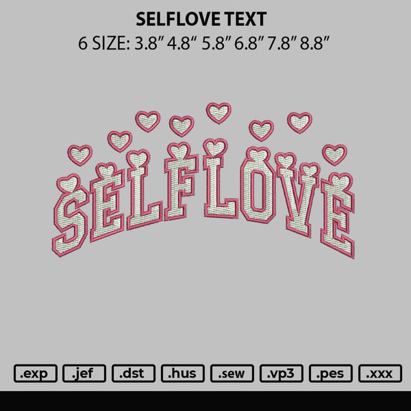 Selflove Text Embroidery File 6 sizes